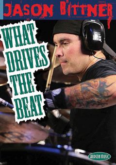DVD Jason Bittner - What Drives The Beat 