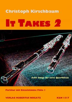 It Takes 2 - Acht Songs für zwei Querflöten 