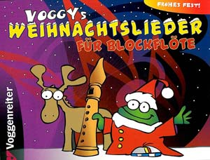 Voggy‘s Weihnachtslieder für Blockflöte 